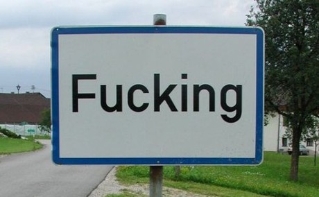 V roce 2004 se konalo referendum o přejmenování rakouské vesnice Fucking, místní ale trvali na starém názvu.